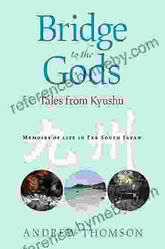 Bridge To The Gods: Tales From Kyushu