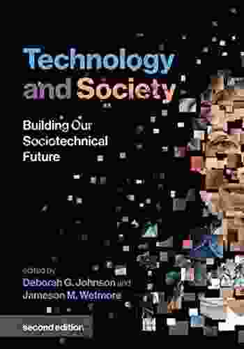 Technology And Society Second Edition: Building Our Sociotechnical Future (Inside Technology)