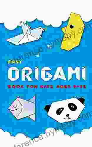 Easy Origami for Kids Ages 8 12: Children s Papercraft (Origomy or Origamy is Your of Paper Folding)