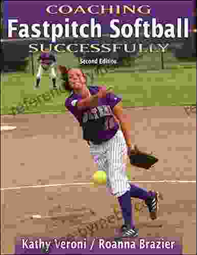 Coaching Fastpitch Softball Successfully (Coaching Successfully)