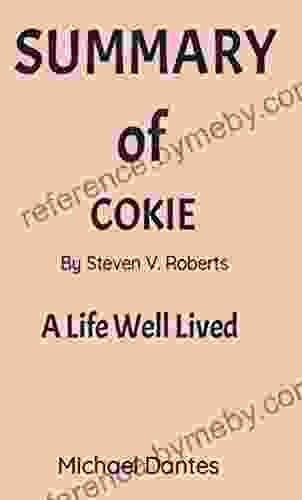 SUMMARY OF COKIE BY STEVEN ROBERTS: A Life Well Lived