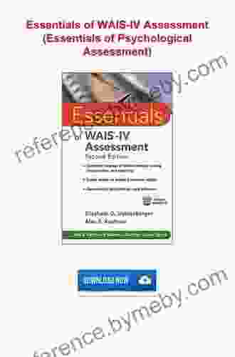 Essentials Of WAIS IV Assessment (Essentials Of Psychological Assessment 96)