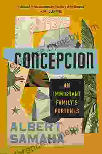 Concepcion: An Immigrant Family S Fortunes