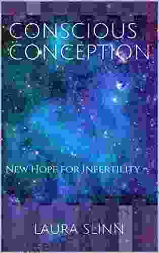 Conscious Conception: New Hope For Infertility