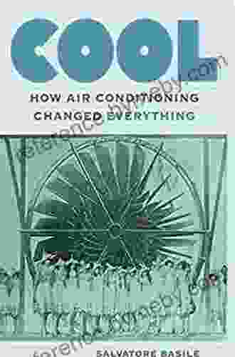 Cool: How Air Conditioning Changed Everything