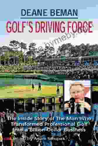 DEANE BEMAN GOLF S DRIVING FORCE