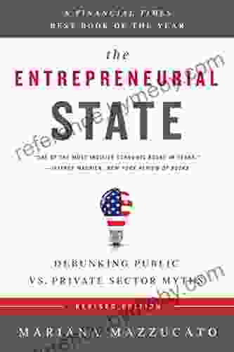 The Entrepreneurial State: Debunking Public vs Private Sector Myths