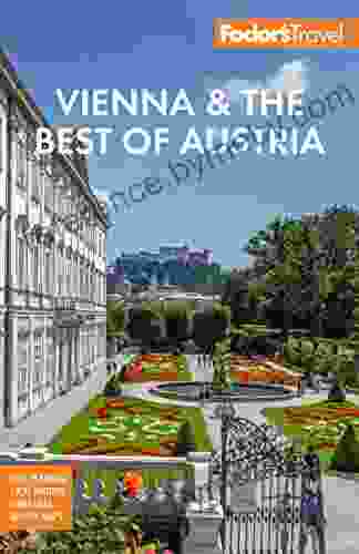 Fodor S Vienna The Best Of Austria: With Salzburg And Skiing In The Alps (Full Color Travel Guide)