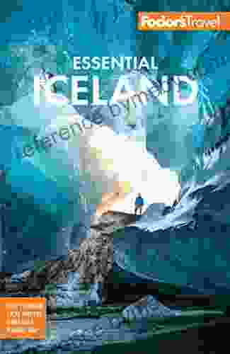 Fodor S Essential Iceland (Full Color Travel Guide)