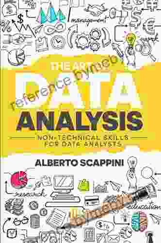 The Art Of Data Analysis: Non Technical Skills For Data Analysts