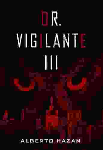 Dr Vigilante III Alberto Hazan