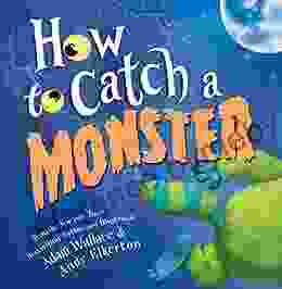 How To Catch A Monster