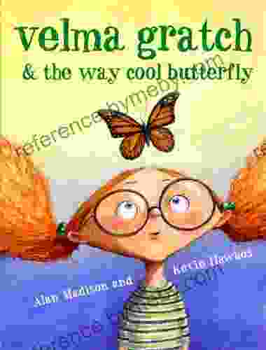 Velma Gratch And The Way Cool Butterfly