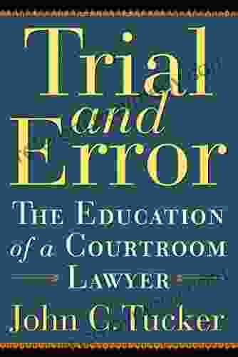 Trial And Error: The Education Of A Courtroom Lawyer (Illinois)