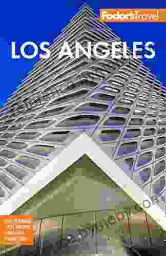 Fodor S Los Angeles: With Disneyland Orange County (Full Color Travel Guide)