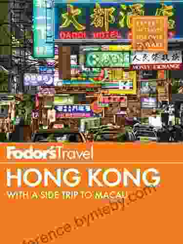 Fodor s Hong Kong: with a Side Trip to Macau (Full color Travel Guide 7)