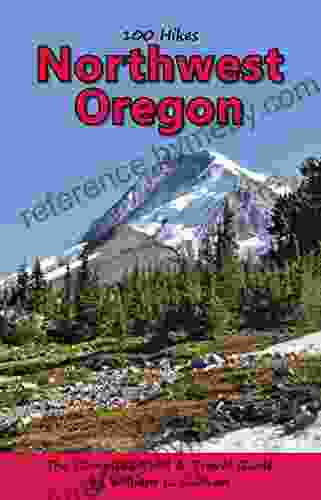 100 Hikes: Northwest Oregon (Oregon Guidebooks)