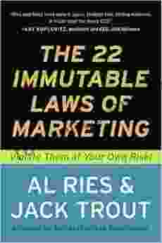 The 22 Immutable Laws Of Marketing: Exposed And Explained By The World S Two