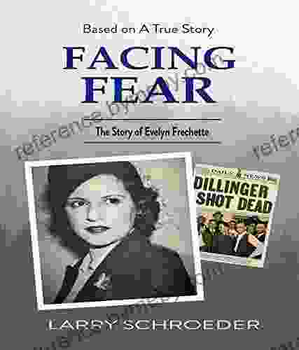 Facing Fear: The True Story of Evelyn Frechette