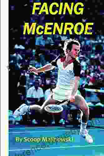 Facing McEnroe (Facing Greatness 4)