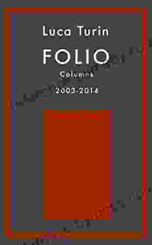 Folio Columns 2003 2024 Luca Turin