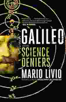 Galileo: And the Science Deniers