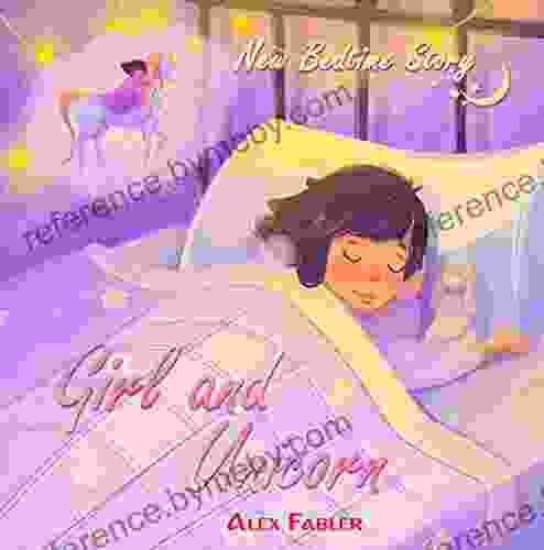 Girl And Unicorn New Bedtime Story: Unicorn Picture For Kids Age 4 8 With Gorgeous Pictures