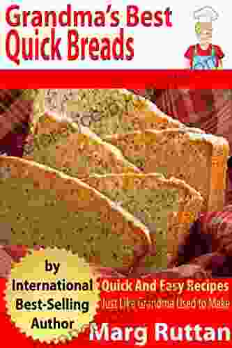 Grandma S Best Quick Breads: Grandma S Best Recipes