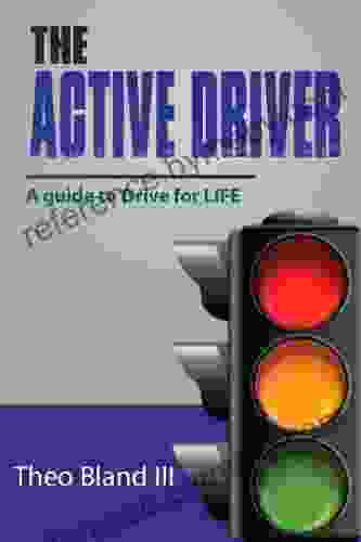 The Active Driver: A Guide To Drive For LIFE