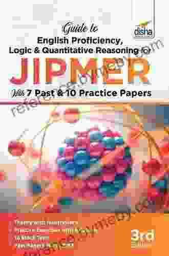 Guide To English Proficiency Logic Quantitative Reasoning For JIPMER With 7 Past 10 Practice Papers 3rd Edition