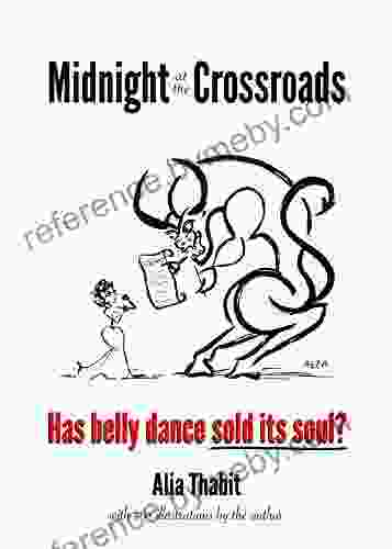 Midnight At The Crossroads: Has Belly Dance Sold Its Soul?