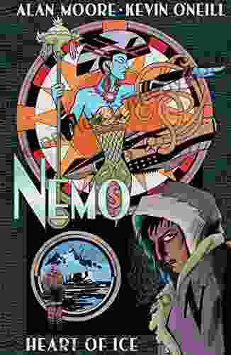 Nemo: Heart Of Ice (League Of Extraordinary Gentlemen(Nemo Series) 1)