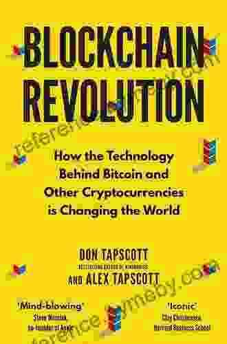 Blockchain Revolution: How The Technology Behind Bitcoin Is Changing Money Business And The World