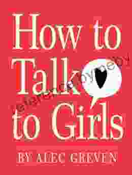 How To Talk To Girls