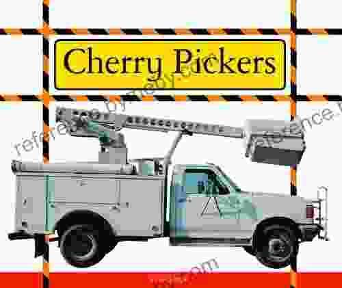 Cherry Pickers (Big Machines At Work)