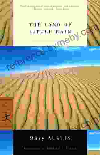 The Land Of Little Rain (Modern Library Classics)