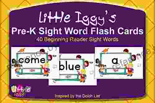 Little Iggy s Pre K Sight Word Flash Cards: Master 40 Pre K High Frequency Words