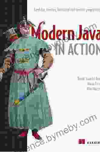 Modern Java In Action: Lambdas Streams Functional And Reactive Programming