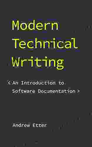 Modern Technical Writing: An Introduction to Software Documentation