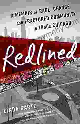 Redlined: A Memoir of Race Change and Fractured Community in 1960s Chicago