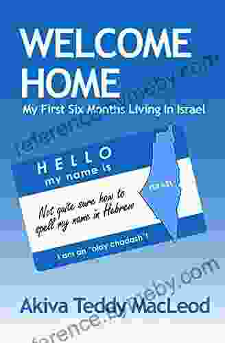 Welcome Home: My First Six Months Living in Israel