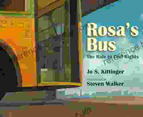 Rosa S Bus: The Ride To Civil Rights