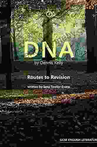 DNA By Dennis Kelly: Routes To Revision (Routes To Revison)