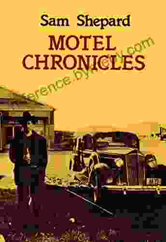 Motel Chronicles Sam Shepard