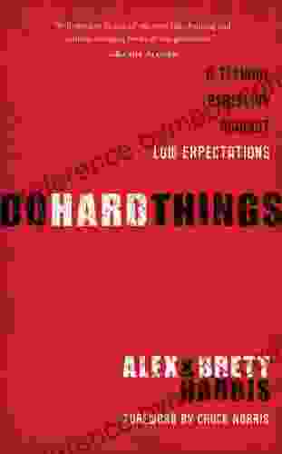 Do Hard Things: A Teenage Rebellion Against Low Expectations