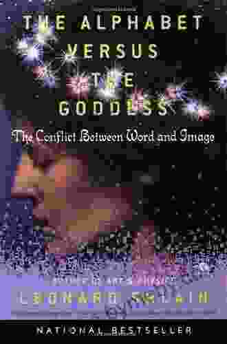 The Alphabet Versus The Goddess: The Conflict Between Word And Image (Compass)