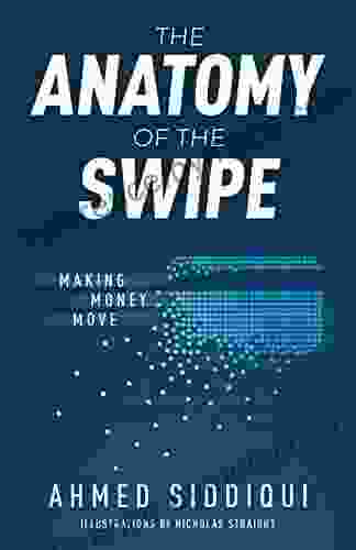 The Anatomy of the Swipe: Making Money Move