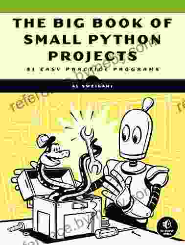 The Big Of Small Python Projects: 81 Easy Practice Programs