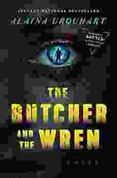 The Butcher And The Wren: A Novel