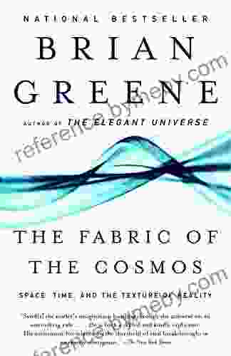 The Fabric Of The Cosmos: Space Time And The Texture Of Reality